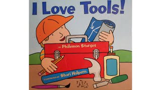 I Love Tools!  | Children's Book | Read Me Words