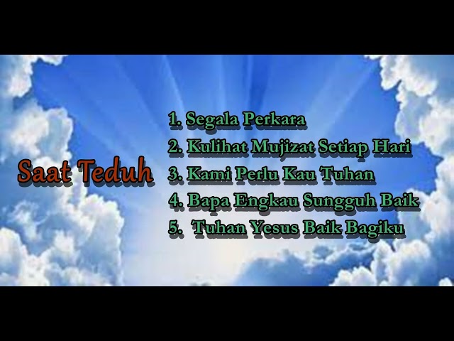 Lagu Rohani Saat Teduh || Segala Perkara class=