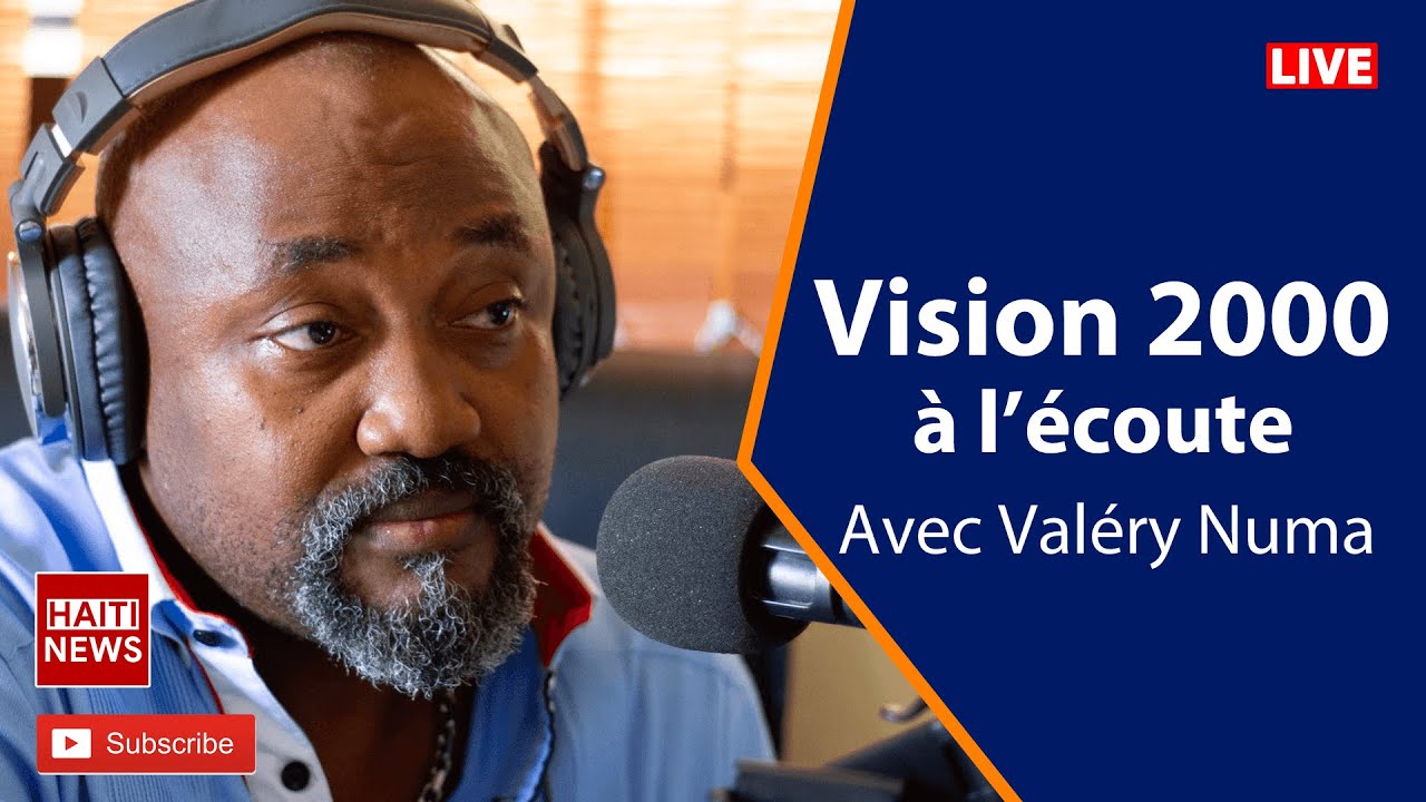 Valery Numa Vision 2000 a l'ecoute 25 Octobre 2022 Radio Vision 2000 Haiti EN DIRECT LIVE Valery Numa Vision 2000 a l'ecoute 25 Octobre 2022 Radio Vision 2000 Haiti EN DIRECT LIVE