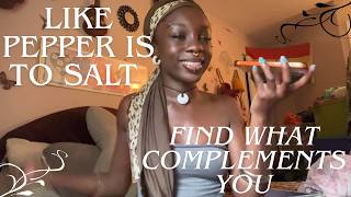 Like Pepper Is To Salt ... Find What Complements You ☯️