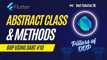 OOP in Dart (10): Abstract Class & Methods in Flutter | Dart Tutorial #36 | Hindi Urdu