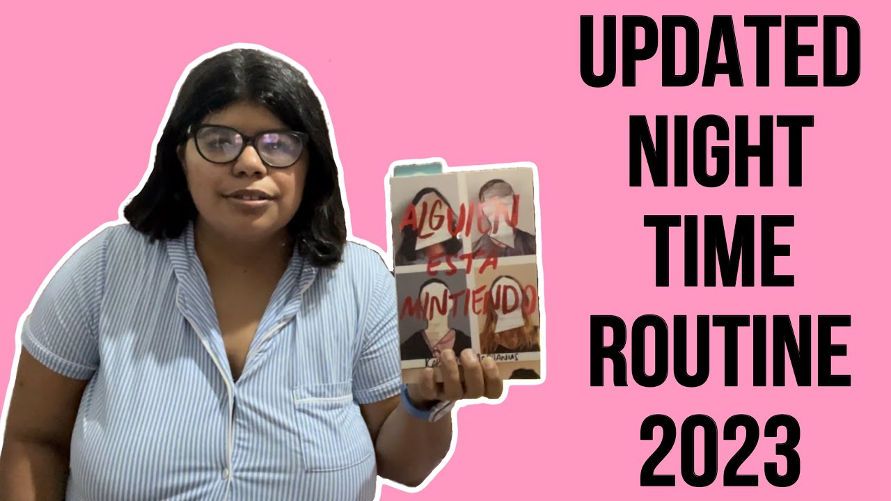 Updated Night Time Routine - YouTube
