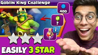 Clash of Clans: A Three Star Guide for Goblin King Challenge