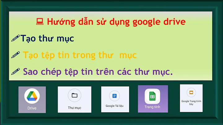 Hướng dẫn sử dụng google drive | tạo thư mục trên google drive | create folder on google drive