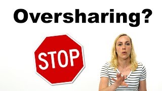 How do I Stop Oversharing?! | Kati Morton
