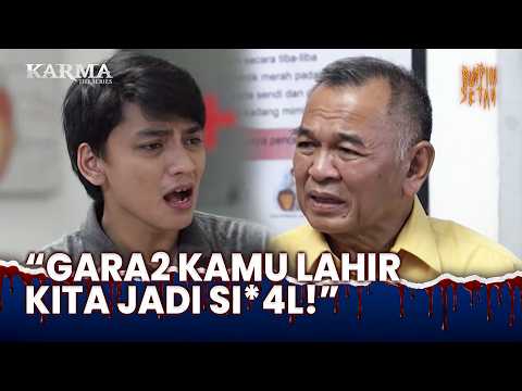 Ya Ampun! Dianggep Si*4l Sama Bapak Kandung | Karma The Series Pagi aka Jalan Hidup Eps 109 (1/3)