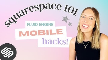 Faster 🚀 Mobile editing in Squarespace Fluid Engine