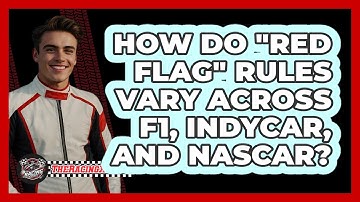 How Do "red Flag" Rules Vary Across F1, IndyCar, And NASCAR? - The Racing Xpert