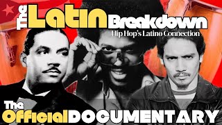 THE OFFICIAL DOCUMENTARY THE LATIN BREAKDOWN HIP HOP'S LATINO CONNECTION  #thelatinbreakdown 7