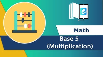 Multiplying Base 5 || Animated Maths Video || elearn K12