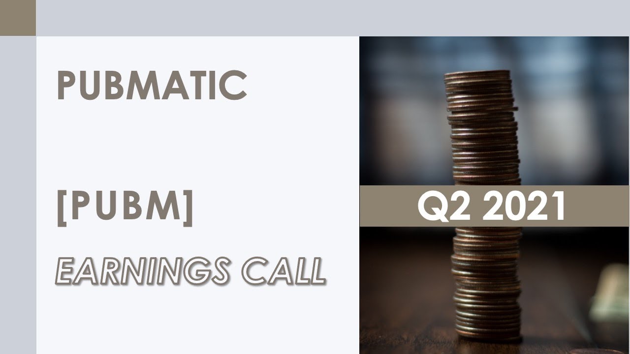 [PUBM stock] PubMatic Q2 2021 Earnings Call (8/10/21)