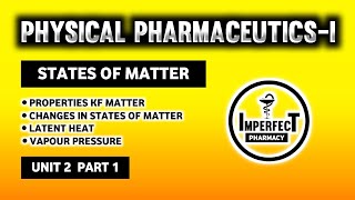 Details States Of Matter | Latent Heat | Vapour Pressure | Physical Pharmaceutics | B Pharma 3rd Semester News