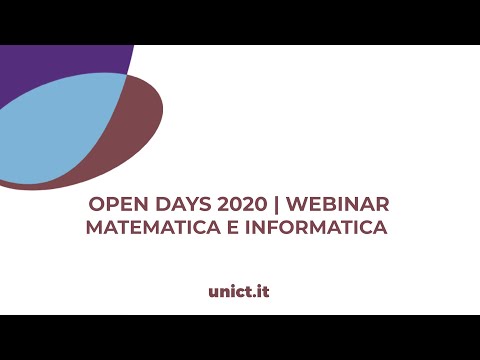 Open Days Unict 2020 | Matematica e Informatica | Webinar
