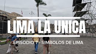 Download Lagu LIMA LA ÚNICA - EPISODIO 7 - SIMBOLOS DE LIMA  MP3