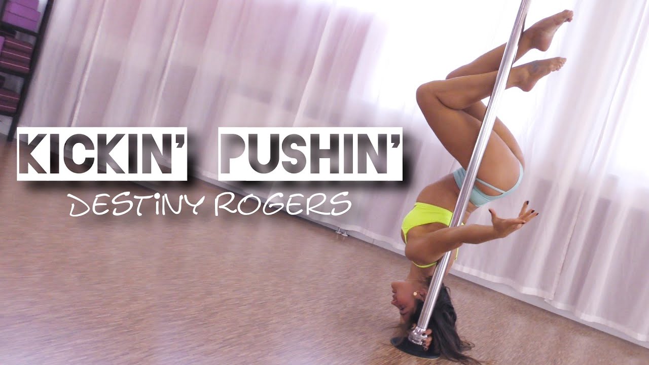 Beginner Intermediate Pole Dance Combos and Moves (Destiny Rogers - Kickin´ Pushin´)