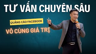 Tư vấn tối ưu quảng cáo Facebook Ads chuyên sâu cực giá trị | Nguyễn Anh Tuấn