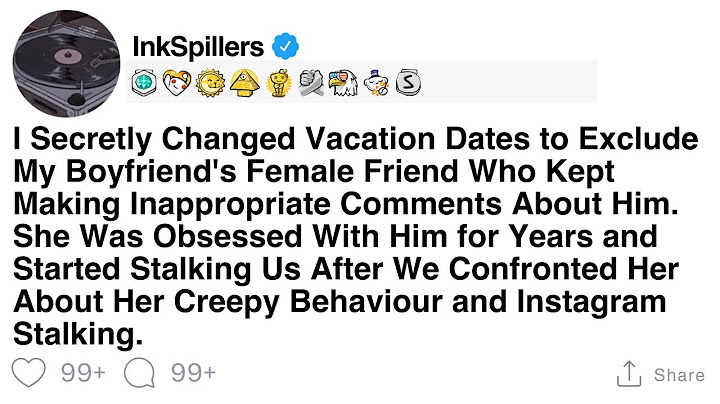 I Secretly Changed Vacation Dates to Exclude My Boyfriend's Female Friend Who Kept Making...