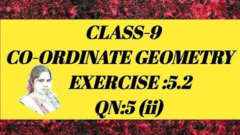 TN(samacheer) 9 th std maths/Unit - 5/Co - Ordinate Geometry /Exercise :5.2 /Qn :5(ii)