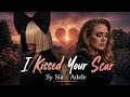 Sia Ft Adele - I Kissed Your Scar (2026 Official Music Video)