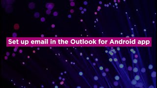 set up email in the outlook for android app | rackcloudspace