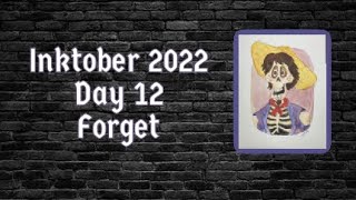 Inktober 2022 - Day 12 - Forget