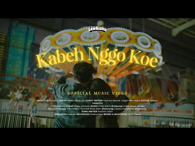 Vadesta - Kabeh Nggo Koe (Official Music Video) class=