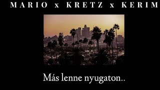 Mario X Kretz X Kerim - Más Lenne Nyugaton / Official Audio/