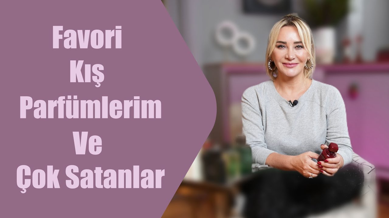 Favori Kış Parfümlerim ve En Çok Satanlar... Ashley Joy |
