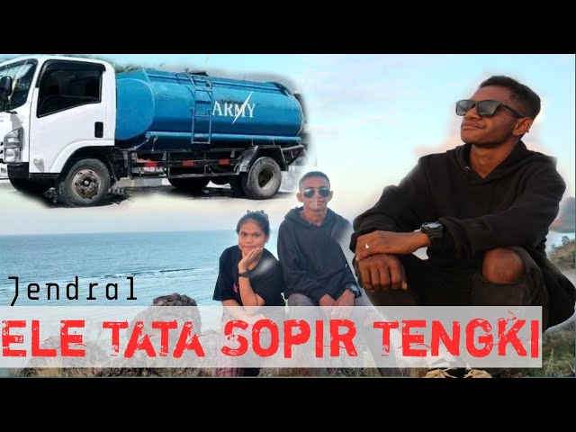 Ele Tata Sopir Tengki (Jendra_Amo Leu) Lagu Goyang Terbaru 2023 class=