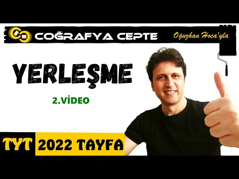 YERLEŞME 2 ( TYT COĞRAFYA )