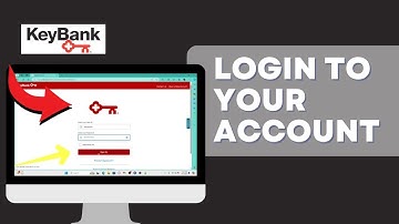 How to Login to Your Account on Key Bank? Sign in to Key Bank Account on PC 2024