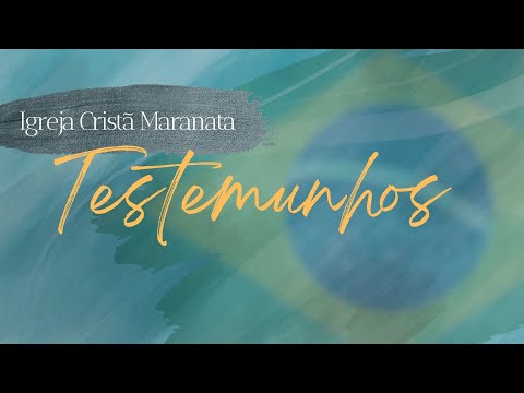 23/10/2025 - [TESTEMUNHOS] - Igreja Cristã Maranata - Quinta