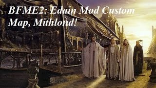 BFME2 Edain Mod Custom Map: Mithlond