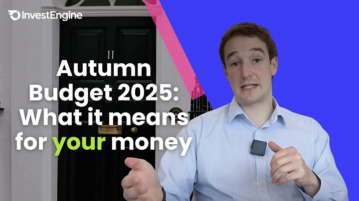 UK Autumn Budget Explained: What the New Tax Changes Mean for Investors