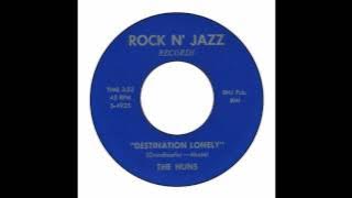 Huns - Destination Lonely