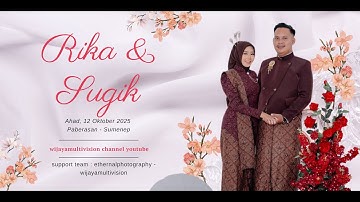 THE WEDDING OF RIKA & SUGIK || GROUP CAHAYA FAMILY "SE SABBAR NAREMA"