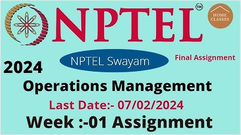 Operations Management // Week -01 // nptel // Assignment 2024