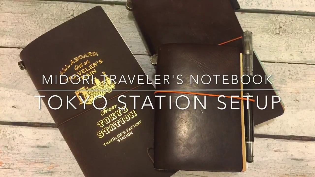 Midori Traveler S Notebook Tokyo Station Setup Youtube