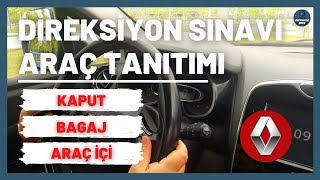 CLIO ARAÇ TANITIMI | KAPUT/BAGAJ/ARAÇ İÇİ | DİREKSİYON SINAVI | DETAYLI ANLATIM | BAŞAKŞEHİR