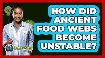 How Did Ancient Food Webs Become Unstable? - Earth Science Answers
