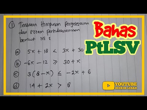 Video: Apakah itu pertidaksamaan atau pertidaksamaan?