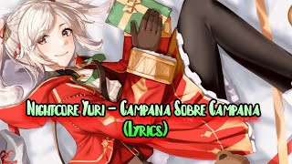 Nightcore Yuri - Campana Sobre Campana (Lyrics)