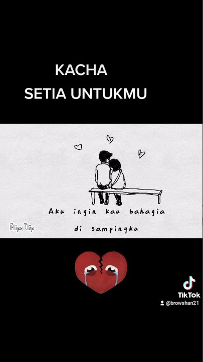 Lagu Viral 2021 Setia untukmu KACHA BAND