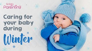 How to Take Care of Your Baby During the Winter Season