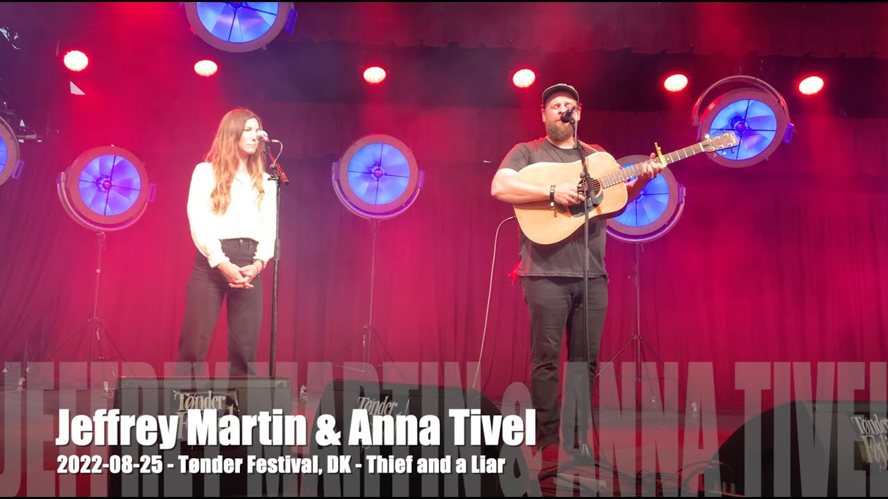 Jeffrey Martin - Thief and a Liar - 2022-08-25 - Tønder Festival, DK