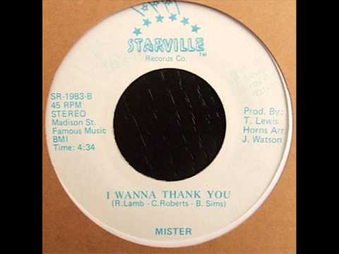 Mister - I Wanna Thank You - YouTube