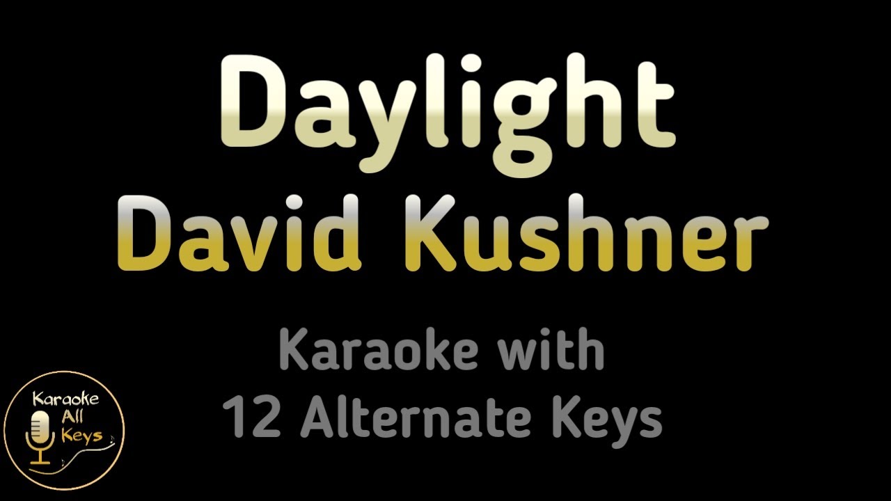 David Kushner Daylight Karaoke Instrumental Lower Higher Female david-kushner-daylight-karaoke-instrumental-lower-higher-female