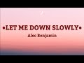 Alec benjamin  let me down slowly lyrics