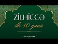 Zilhiccə ilk 10 günü (06.06.24) Abu Zeyd 📚