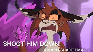SHOOT HIM DOWN! // A Mapleshade pmv // (Flashing and shaky cam!)